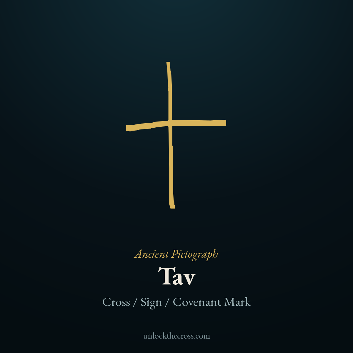 Tav pictograph — a cross mark, the original picture behind the Hebrew letter, meaning Cross / Sign / Covenant Mark